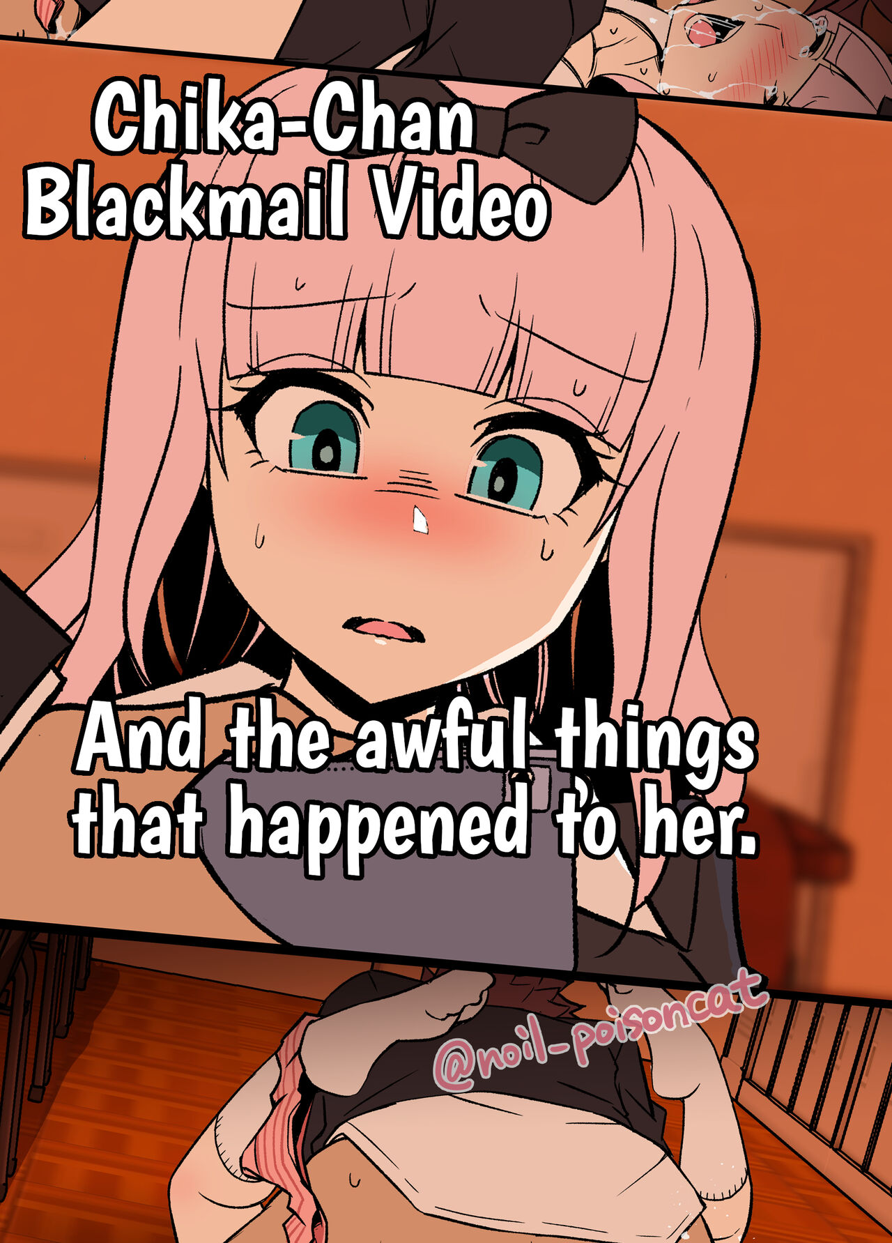Chika-chan o Douga de Odoshite Warui Koto o Suru Hanashi | Chika-Chan Blackmail Video And the awful things that happend to her. (Kaguya-sama wa Kokurasetai) [English] {HMC Translation}