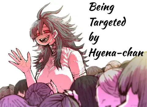 Being Targeted by Hyena-chan [English] [danke.moe] [Ongoing]