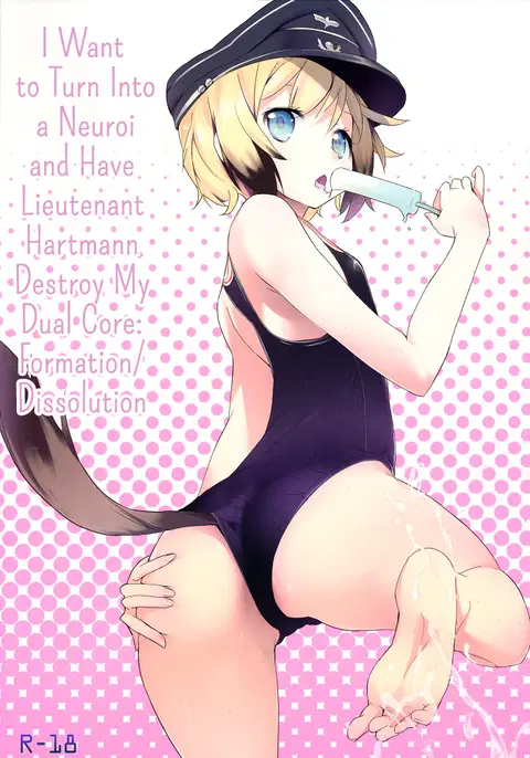 Neuroi ni natte Hartmann chuui ni Dual Core hakai saretai Kessei-Kaisan | I Want to Turn Into a Neuroi and Have Lieutenant Hartmann Destroy My Dual Core (Strike Witches) [English] =LWB=