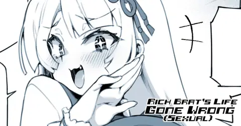 Rich Brat's Life Gone Wrong (Sexual)