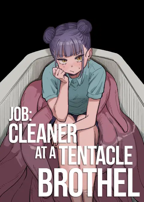 Shokushu Fuuzoku Seisou Baito | Job: Cleaner at at Tentacle Brothel [English] [A Cool Person]