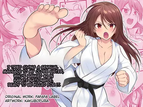 I Tried Giving a Sensual Massage to My Older Sister, Who’s Ranked #2 Nationwide in Karate - Ready to Be Killed for It. [English] [Comics Enjoyer]