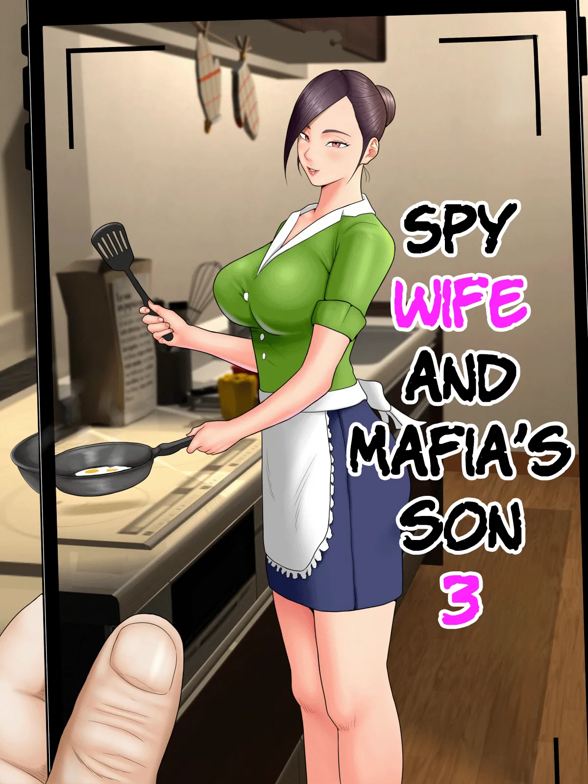 Hitozuma Spy to Mafia no Musuko 3 | Spy Wife and Mafia’s Son 3 [English] [Chalklog]