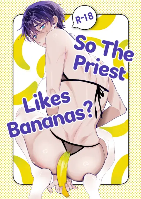 Shinpu-san No Suki Na Mono tte Banana? | So The Priest Likes Bananas? [English] [A Cool Person]
