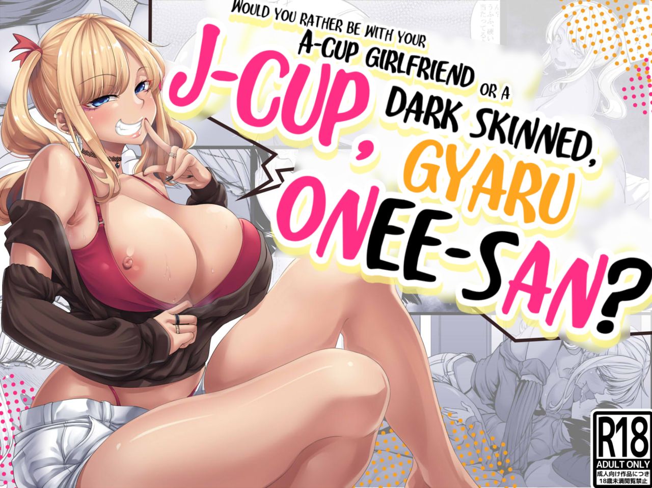 A-Cup no Kanojo yori J-Cup no Kuro Gal no Onee-san no Hou ga Ii yo ne? | Would you rather be with your A-cup girlfriend or a J-cup, dark skinned, gyaru onee-san? [English] [Navajodo]