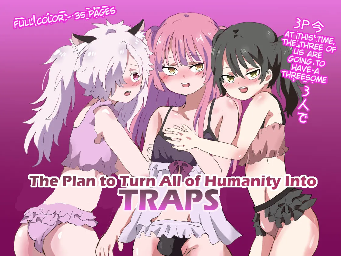 Jinrui Otokonoko-ka Keikaku | The Plan to Turn All of Humanity Into Traps